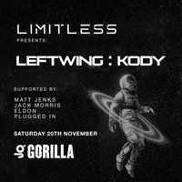 Limitless Presents Left Wing: Kody at Gorilla Nightclub at Gorilla