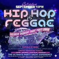 NYC HIP HOP VS REGGAE Saturday Midnight Yacht Party Cruise at Pier 36