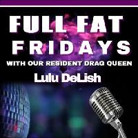 Full Fat Friday`s