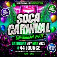Soca Carnival - Birmingham Party at 44 LOUNGE