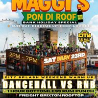 Maggi's Pon Di Roof: Dancehall & RnB Rooftop Party London