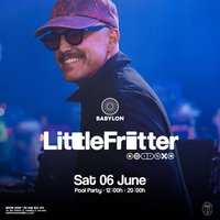 Babylon Marbella - Pool Party w/ Little Fitter at Mogli Marbella