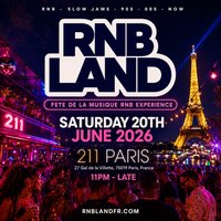 RNBLAND - Fete De La Musique's RnB Party at 211 Paris