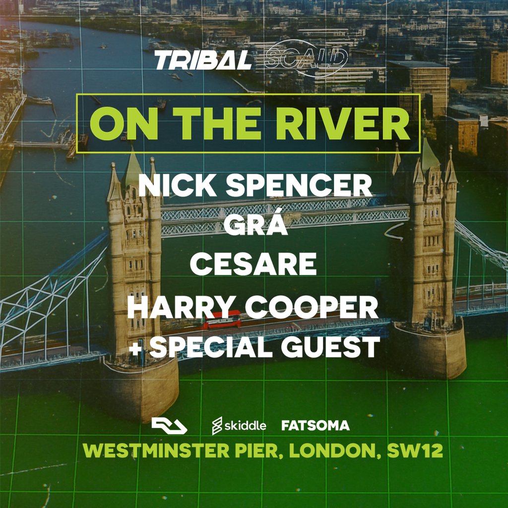 Tribal & Scald present: On The River