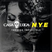 Theatre Impossible New Years Eve - Casa Loca at Impossible