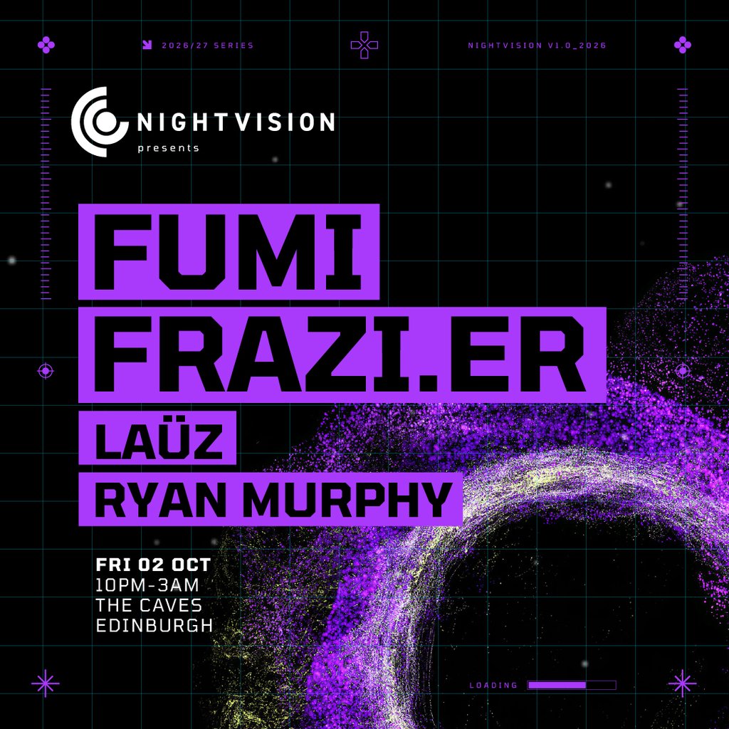 Nightvision presents Fumi + Frazi.er // Edinburgh at The Caves, Edinburgh