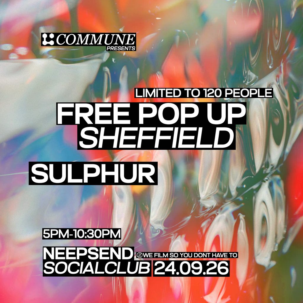 Commune Presents: Free Pop-Up Party With Sulphur at Neepsend Social Club And Canteen, Sheffield