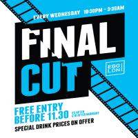 Final Cut: Midweek Party - R&B, Charts, House and More at Egg London