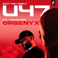 Tragik Presents: U47 & ORBENYX