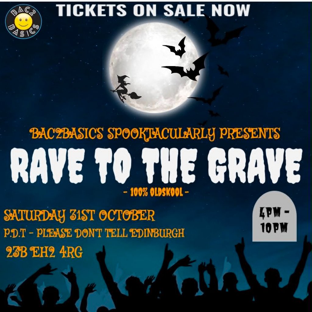 Bac2Basics Spooktaculary Presents Rave To The Grave at P.D.T Please Don't Tell, Edinburgh