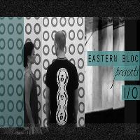 Eastern Bloc presents I/O - Bank Holiday Session at Eastern Bloc Records Manchester