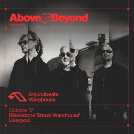 Above & Beyond presents Anjunabeats Liverpool