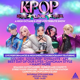 K-Pop Live | Asylum, Hull