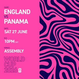 ENGLAND vs PANAMA Sat 27/06/26 FANZONE