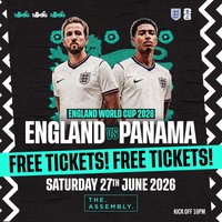 ENGLAND vs PANAMA - ASSEMBLY LEAMINGTON [Free Entry Ticket] at The Assembly Leamington