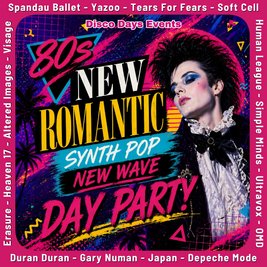 Disco Days: New Romantic Day Party!