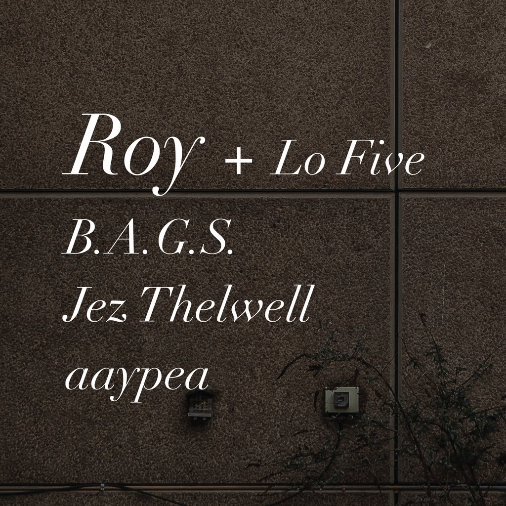 Emotion Wave: Roy + Lo Five // B.A.G.S // Jez Thelwell