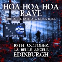 Hoa Hoa Hoa Rave (Edinburgh) at La Belle Angele