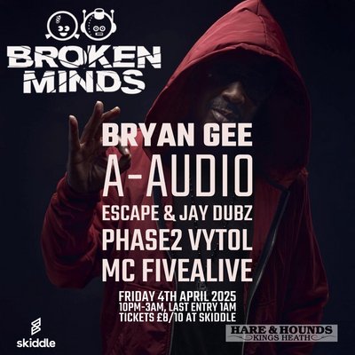 Broken Minds Presents Bryan Gee