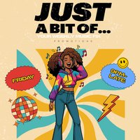 Just A Bit Of