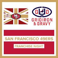 Gridiron & Gravy // San Francisco 49ers: 49er Faithful UK at The Brotherhood Of Pursuits And Pastimes