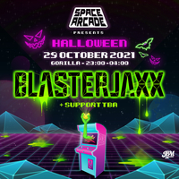 Space Arcade Presents: Blasterjaxx at Gorilla