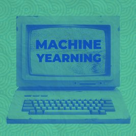 Machine Yearning [Ver 2.2]