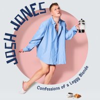 Josh Jones: Confessions of a Leggy Blonde