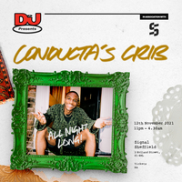 DJ Mag Presents Conducta's Crib: All Night Long at Signal