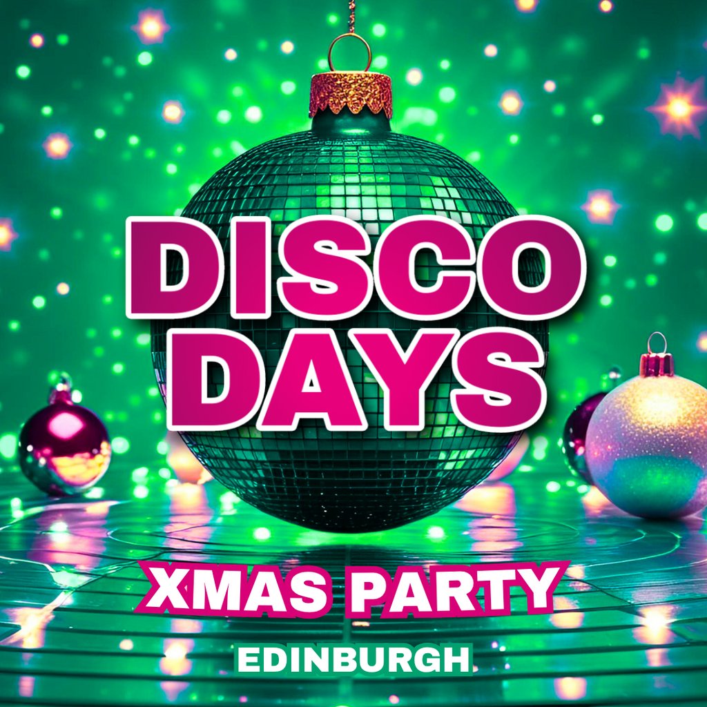 Disco Days Xmas Party Edinburgh