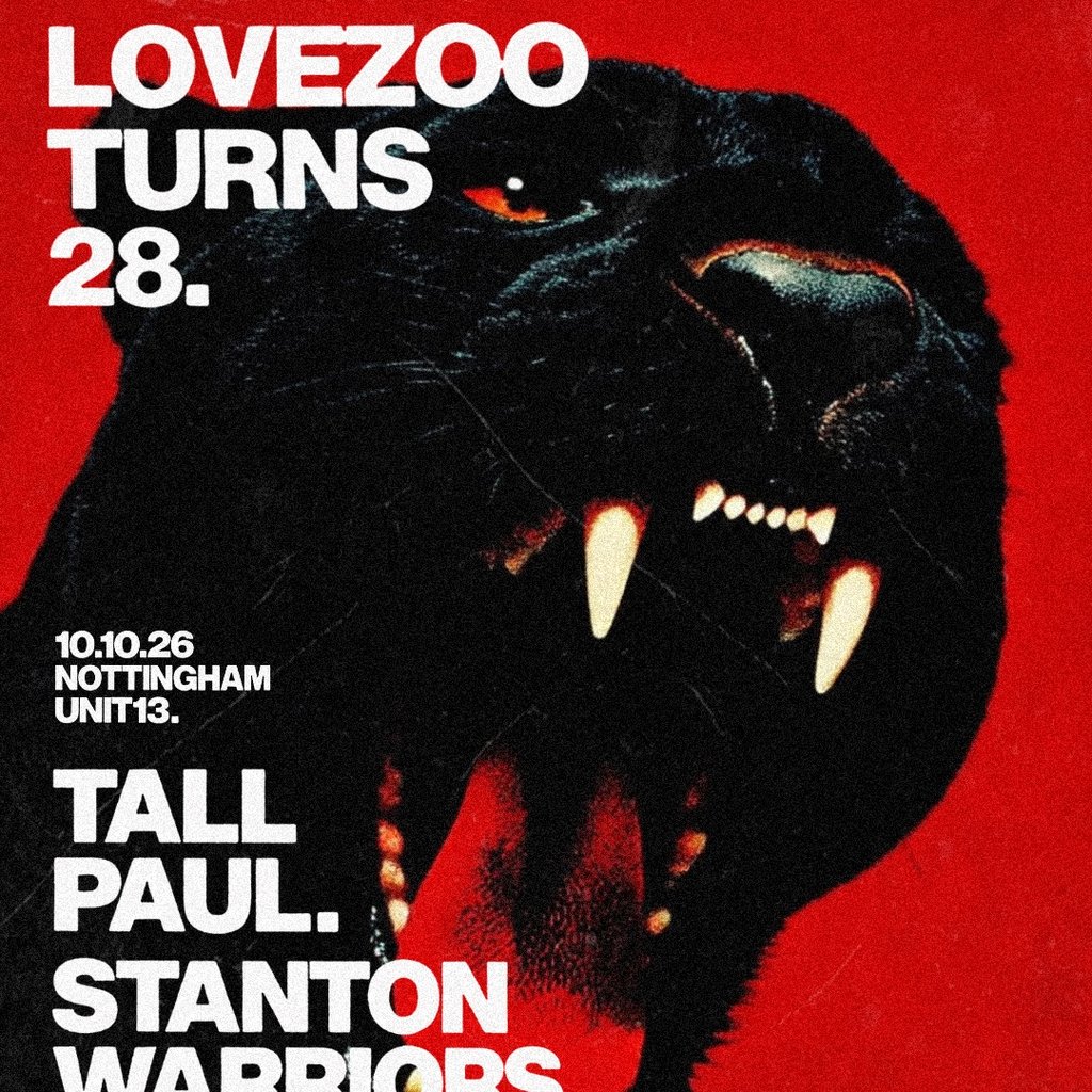 LOVEZOO 28th Birthday:  TALL PAUL / ALLISTER WHITEHEAD  + MORE