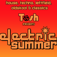Tosh presents: Electric summer