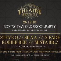 BOXING DAY OLD SKOOL PARTY at Theatre Impossible