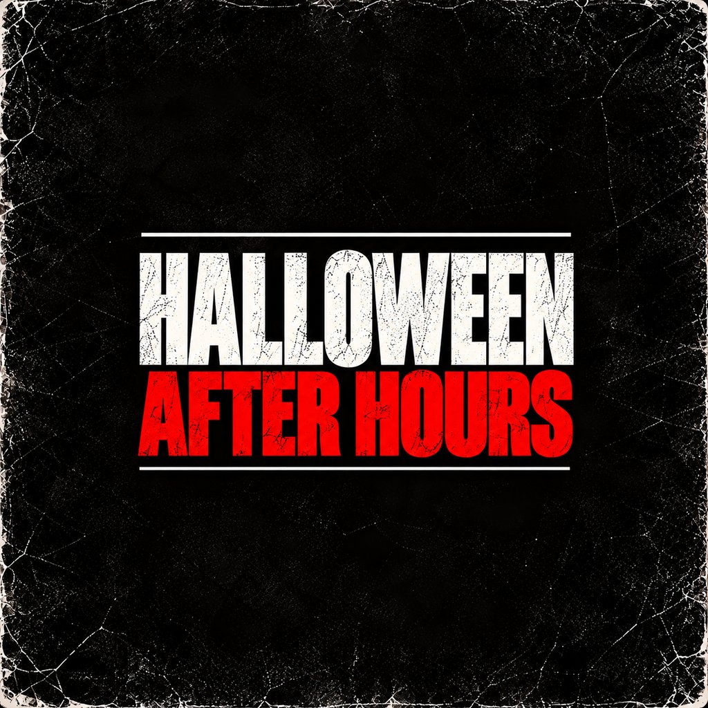 Halloween After Hours Till 6:30am