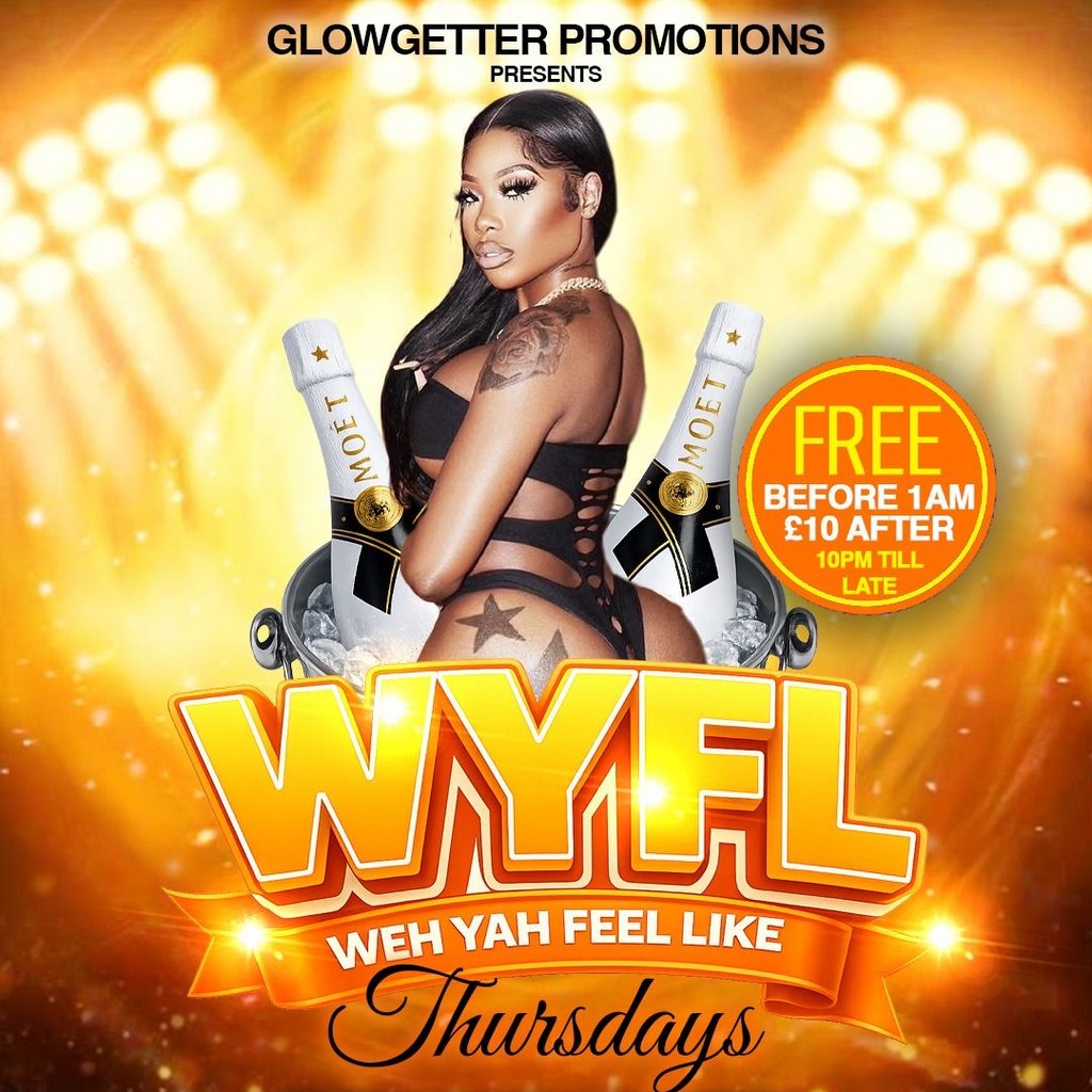 Weh Yah Feel Like - THURSDAYS (WYFL)