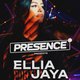 PRESENCE Presents: ELLIA JAYA Event Title Pic