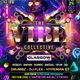 THE VIBE COLLECTIVE with DJ DRUMBZ till 4AM Event Title Pic
