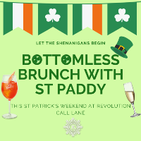 Bottomless Brunch with St Paddy - Sunday 15th March at Revolution Call Lane