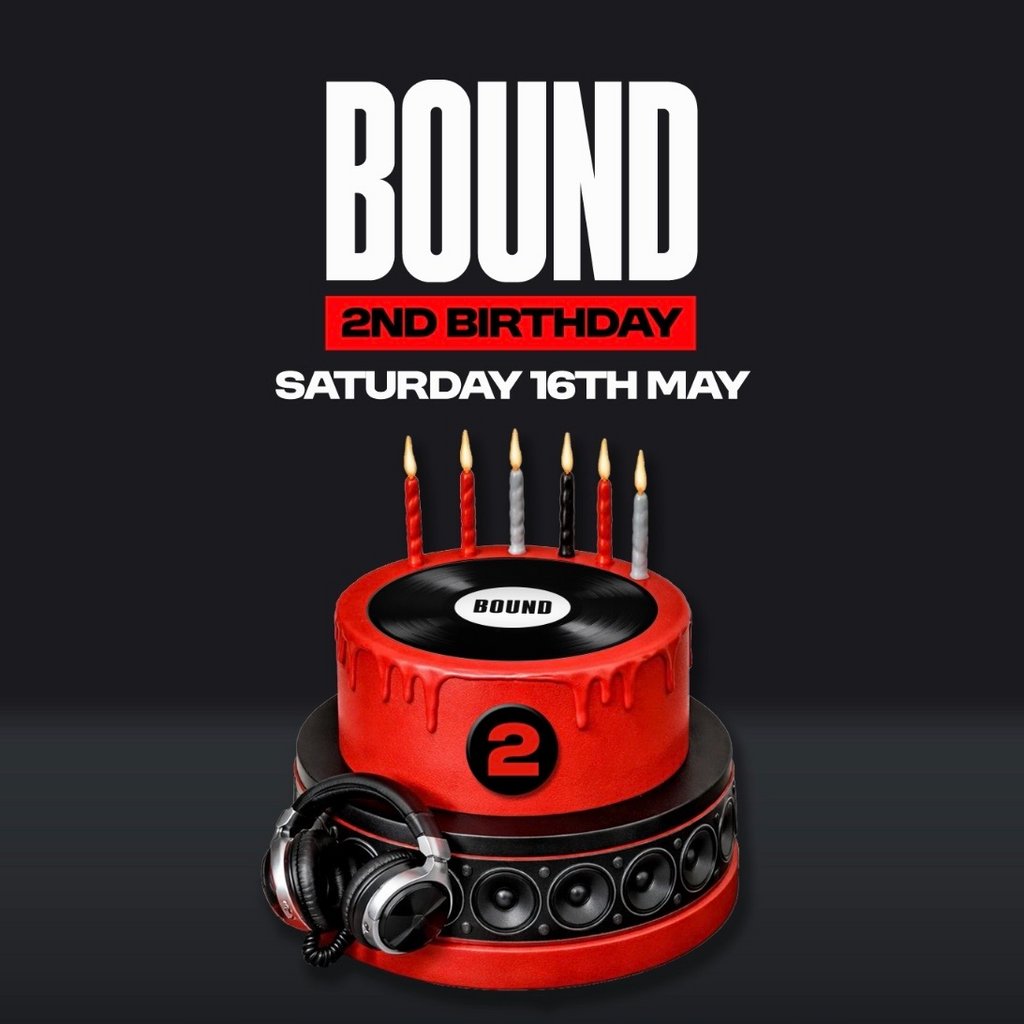 Bound 2nd Birthday with Laidlaw, Phill De Janeiro & Scott Steer
