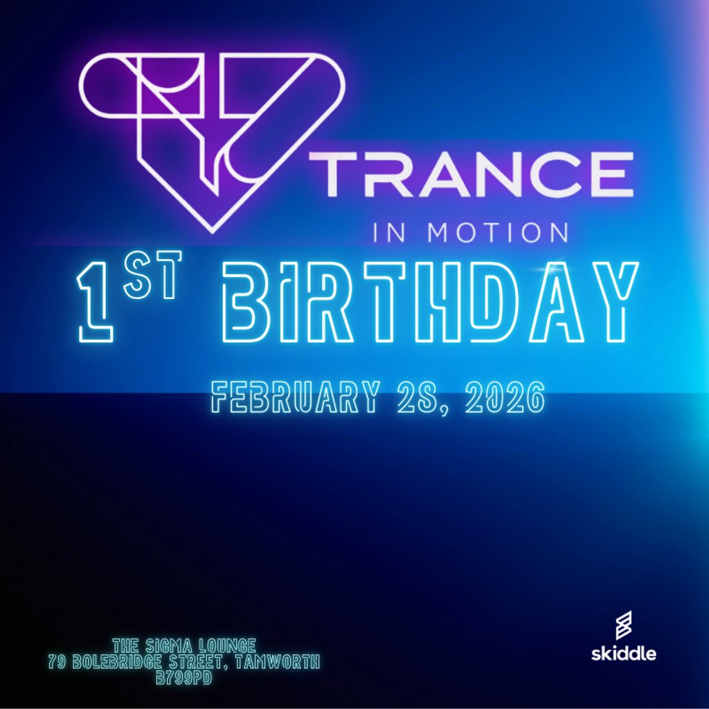 Trance in Motion 1st Birthday