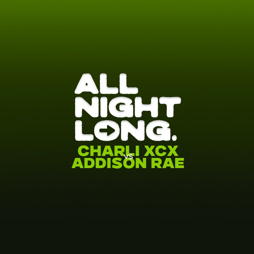 Pop RnB All Night Long - Charli XCX vs Addison Rae - Free Ticket