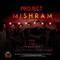 Project Mishram + The Tenmours at Wharf Chambers