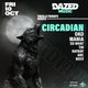 Dazed Muzic Presents: Circadian Event Title Pic