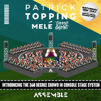 Assemble Presents: Patrick Topping, Mele and more! Assemble Presents: Patrick Topping, Mele and more!
