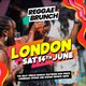 Reggae Brunch London - Saturday 14th June Event Title Pic