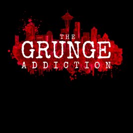 The Grunge Addiction @ The Rigger - 27 June 2026