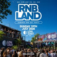 RNBLAND - London's Biggest Summer RNB DAY PARTY