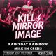 Local Live Loud - Kill Mirror Image, Rainyday Rainbow & Milk Event Title Pic