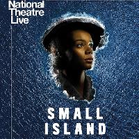 NT Live: Small Island at Number 8 Community Arts Centre