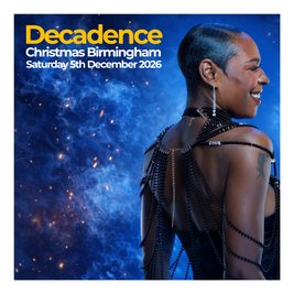 Decadence Christmas Birmingham